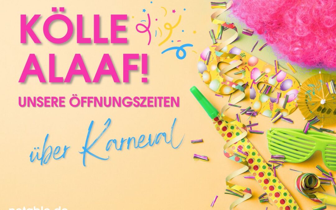 Kölle Alaaf – netable grüßt zum Karneval!